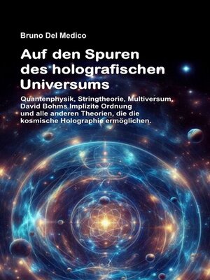 cover image of Auf den Spuren des holografischen Universums